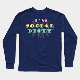 I'm Social Disty Long Sleeve T-Shirt